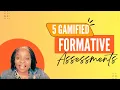 Episode 6 5 Easy Gamified Formative Assessments