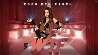 Eden Ben Zaken WTF עדן בן זקן إيدن بن زكين ماذا بحق الجحيم أغاني عبرية مترجمة 