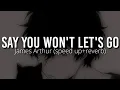 Download Lagu James Arthur - Say You Won't Let's go (speed up reverb) tiktok viral 🥺