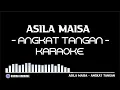 Download Lagu ASILA MAISA - ANGKAT TANGAN | KARAOKE LIRIK