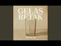 Lagu GELAS RETAK