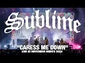 Sublime - Caress Me Down Live at November Nights 2024