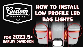 Install of Custom Dynamics Low Profile LED Saddlebag Lights for 2023 5 Harley Davidson Motorcycles