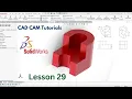 SolidWorks Education Lesson 29 SolidWorks Tutorials Mechanical Engineering Design