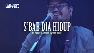 Download S'bab Dia Hidup | UNDVD MP3