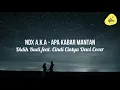 NDX A.K.A - Apa Kabar Mantan - Didik Budi feat. Cindi Cintya Dewi Cover (Lirik)