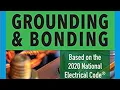 Grounding and Bonding Webinar Part III