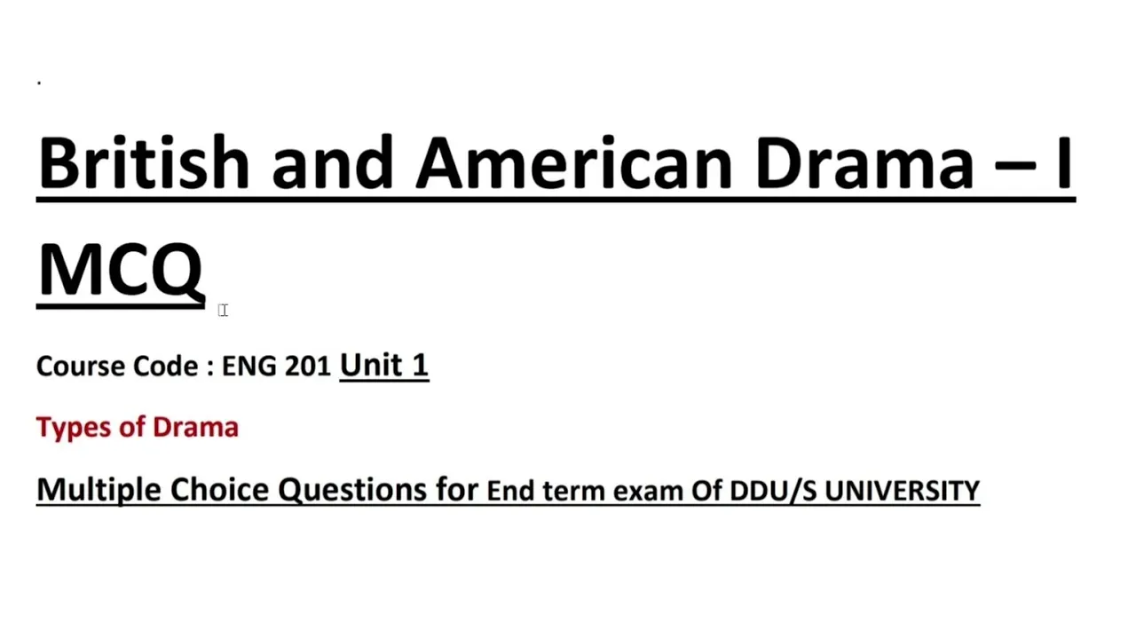 type of drama MCQ/British and American drama-1/unit-1 important MCQ/ for end term exam(video part-1)