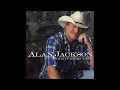 Alan Jackson - Gonna Come Back As a Country Song (Lyrics)