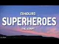 Download Lagu The Script - Superheroes (Lyrics) [1HOUR]