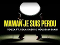 Lagu Youza - Maman je suis perdu(Chanson 3taba en francais Rola kadri ft Houssam Saabi)