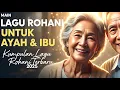 Download Lagu Lagu Rohani Kristen Untuk Ayah dan Ibu | Kumpulan Lagu Rohani Terbaru 2025
