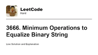 3666 Minimum Operations to Equalize Binary String Leetcode Hard