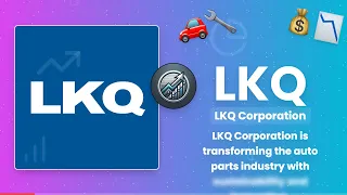 LKQ Corporation Transforming the Auto Parts Industry LKQ