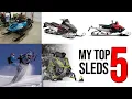My Top 5 Sleds of All Time