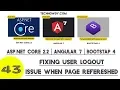 Fixing Logout Issue When Page Refreshed - Angular 7 Asp Net Core
