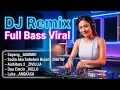Lagu DJ REMIX FULL BASS VIRAL TIKTOK #dj #remix #cover #music