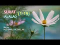 Download Lagu MUROTTAL MERDU SURAT AL ALAQ |MUZAMMIL HASBALLAH