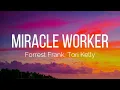 Forrest Frank, Tori Kelly - Miracle Worker (Lyrics)