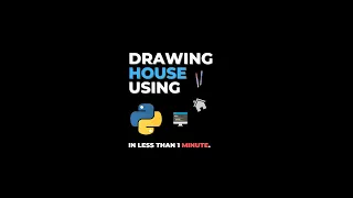 simple way to draw house using python in less than a minute