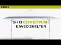 How to Set Up the CORE Equipment 13x13 Canopy