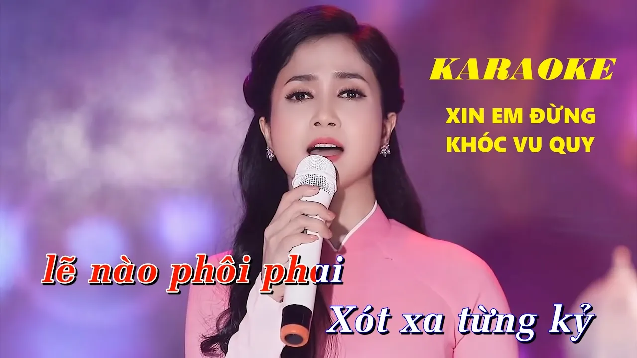 [KARAOKE] Xin Em Đừng Khóc Vu Quy - Phương Anh (Beat Gốc)