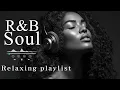 Lagu 【R\u0026B Soul】Romantic R\u0026B Soul Music – Relaxing Soulful Mix for Love \u0026 Chill Nights