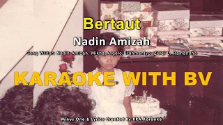 Download Nadin Amizah - Bertaut ( Karaoke With Backing Vocal ) | Instrumental High Quality MP3