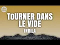 Download Lagu Indila - Tourner Dans Le Vide (Lyrics)