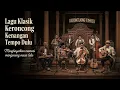 Download Lagu Tembang Kenangan Keroncong Suasana Lama Syahdu Membawa Ingatan Tak Pernah Pudar