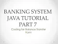 Banking System Java Tutorial Part 7 Balance Transfer From