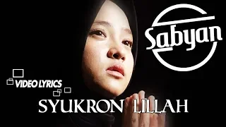 Download Sabyan - Syukron Lillah (Lyric VIdeo) MP3