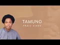 Praiz Singz - Tamuno (Official Lyric Video) | Visualizer | Set my heart on fire | Prayer Chant