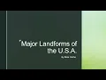 Major Landforms of the U S A