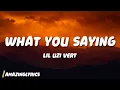 Lagu Lil Uzi Vert - What You Saying (Lyrics)