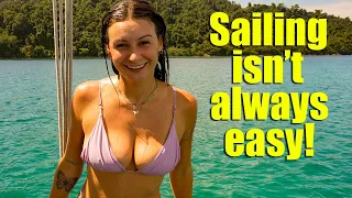 Sailing isn’t always easy!