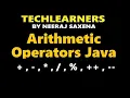 Java Arithmetic operators Binary and Unary Operators