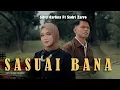 Download Lagu Silvy Carlina ft Sadri Zarro - Sasuai Bana (Official Music Video )