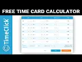 TimeClick s Free Time Card Calculator How to Use