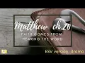 Matthew chapter 26 ESV dramatized
