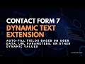 Contact Form 7 Dynamic Text Extension Auto-Fill Fields with Real-Time Data Complete Setup Guide