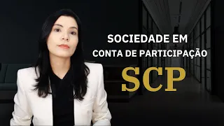 Sociedade em Conta de Participação - SCP