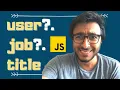I m in love with these new Javascript features - Javascript Optional Chaining and nullish coalescing