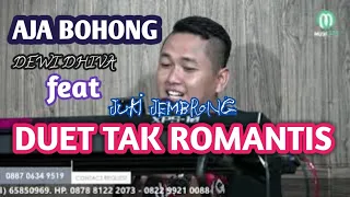 Download AJA BOHONG-DUET JUKI JEMBRONG FEAT DEWI DHIVA-JEMBRONG BEKEN SAWER ONLINE 10 JULI 2021 MP3