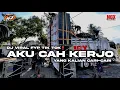 Download Lagu DJ AKU CAH KERJO FAREL PRAYOGA FOR NGX NGOSEX AUDIO FROM KANGMIN DISCJOKEY @nandamusicjember