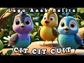 Download Lagu Cit Cit Cuit - Labubu - Anak Ayam Piyik - Kalau Kau Suka Hati - Naik Delman - Tek Kotek dan Lainnya