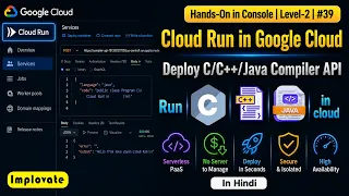 39 Cloud Run Hands-On Deploy Java Compiler API on Google Cloud GCP Level-2 Hindi