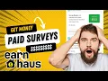 Earnhaus - Make Money with Paid Surveys