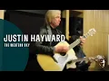 Download Lagu Justin Hayward of The Moody Blues - The Western Sky ~ Acoustic (Spirits of the Western Sky)