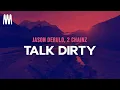 Jason Derulo 2 Chainz - Talk Dirty